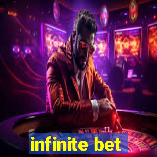 infinite bet